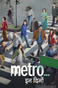 Metro In Dino (2025) Hindi Movie